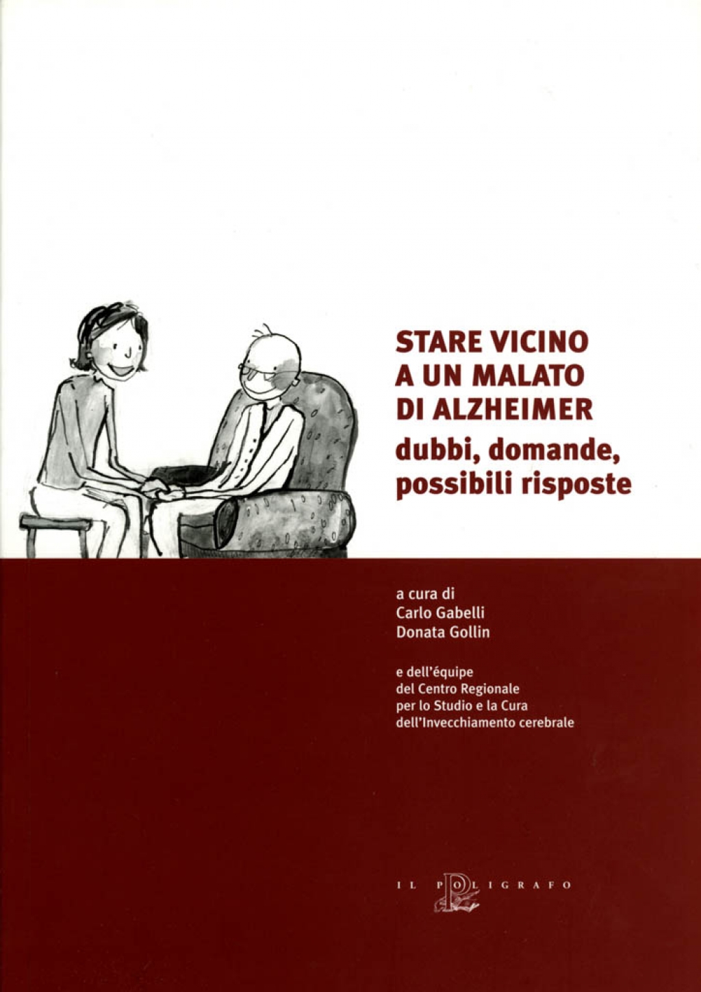 Il Poligrafo casa editrice : Stare vicino a un malato di Alzheimer